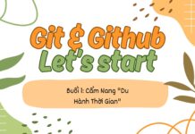 Git & GitHub: Cẩm Nang “Du Hành Thời Gian” Cho Dân Coder – Let’s Start Git Github Cẩm Nang "Du Hành Thời Gian"
