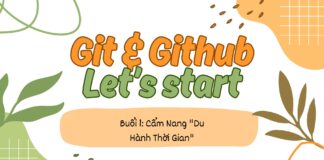 Git & GitHub: Cẩm Nang “Du Hành Thời Gian” Cho Dân Coder – Let’s Start Git Github Cẩm Nang "Du Hành Thời Gian"